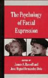 The Psychology of Facial Expression (Studies in Emotion and Social Interaction)
