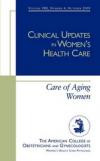 Clinical Updates in Women's Health Care: Care of Aging Women
