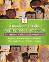Developmentally Appropriate Curriculum: Best Practices in Early Childhood Education, Enhanced Pearson eText with Loose-Leaf Version -- Access Card Package (6th Edition)