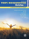 Top-Requested Christian Sheet Music: 16 Popular Praise Songs for Worship (Piano/Vocal/Guitar) (Top-Requested Sheet Music)