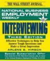 Interviewing: Effective Techniques to Help You Answer Tough Questions and Make a Great Impression (National Business Employment Weekly Premier S.)