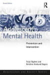 Adolescent Mental Health: Prevention and intervention