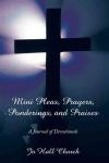 Mini Pleas, Prayers, Ponderings, And Praises: A Journal of Devotionals
