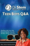 Teen Boys Q & A: Dealing with Love-Life, Mental Health, Suicide, Alcohol, Drugs and More