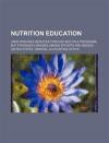 Nutrition education: USDA provides services through multiple programs, but stronger linkages among efforts are needed