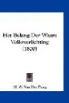 Het Belang Der Waare Volksverlichting (1800) (Mandarin Chinese Edition)