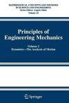 Principles of Engineering Mechanics: Volume 2 Dynamics -- The Analysis of Motion (Mathematical Concepts and Methods in Science and Engineering)