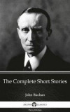 Complete Short Stories by John Buchan - Delphi Classics (Illustrated)