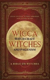 Wicca, Witch Craft, Witches And Paganism Hardback Version
