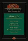 The New Interpreter's Bible Commentary Volume IV: Ezra, Nehemiah, Introduction to Prophetic Literature, Isaiah, Jeremiah, Baruch, Letter of Jeremiah, Lamentations