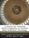 A Process for Assessing NASA's Capability in Aircraft Noise Prediction Technology