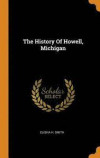 The History of Howell, Michigan