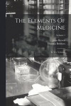 The Elements Of Medicine