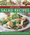 Best-Ever Salad Recipes: Delicious Seasonal Salads for All Occasions: 180 Sensational Recipes Shown in 245 Fabulous Photographs (Best Ever Recipes)