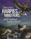 Discover Harpies, Minotaurs, and Other Mythical Fantasy Beasts