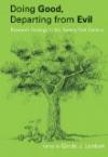 Doing Good, Departing from Evil: Research Findings in the Twenty-First Century (American University Studies. Series VII. Theology and Religion)