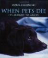 When Pets Die: It's Alright to Grieve
