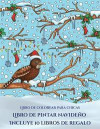 Libro de colorear para chicas (Libro de pintar navideño): Este libro contiene 30 láminas para colorear que se pueden usar para pintarlas, enmarcarlas