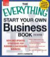 The Everything Start Your Own Business Book, 4th Edition with CD: New and updated strategies for running a successful business (Everything Series)