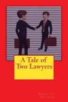 A Tale of Two Lawyers