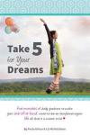 Take 5 for Your Dreams