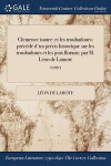 Clemence Isaure: Et Les Troubadours: PrÃ¿Â¿Â½CÃ¿Â¿Â½DÃ¿Â¿Â½ D'Un PrÃ¿Â¿Â½Cis Historique Sur Les Troubadours Et Les Jeux Floraux: Par M. LÃ¿Â¿Â½On De Lamote; Tome I