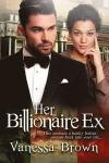 Her Billionaire Ex: A BWWM Italian Romance For Adults