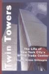 Twin Towers: The Life of New York City's World Trade Center (Thorndike Press Large Print Nonfiction Series)