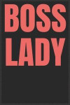 Boss Lady: Journal