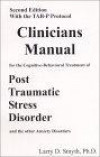Clinician's Manual for the Cognitive-Behavioral Treatment of Post Traumatic Stress Disorder and the other Anxiety Disorders (2nd Edition) (Client's Manual for the Cognitive-Behavioral Treatment of An)