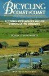 Bicycling Coast to Coast: A Complete Route Guide Virginia to Oregon