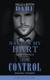 Harden My Hart / Losing Control: Harden My Hart / Losing Control (Mills & Boon Dare)