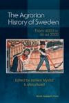 The Agrarian History of Sweden: From 4000 BC to Ad 2000