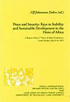 Peace and Security: Keys to Stability and Sustainable Development in the Horn of Africa