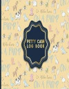 Petty Cash Log Book: Cash Recording Book, Petty Cash Ledger, Petty Cash Receipt Book, Manage Cash Going In & Out, Cute Farm Animals Cover