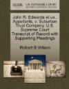 John R. Edwards et ux., Appellants, v. Suburban Trust Company. U.S. Supreme Court Transcript of Record with Supporting Pleadings