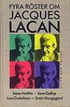 Fyra Röster Om Jacques Lacan
