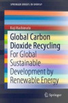 Global Carbon Dioxide Recycling