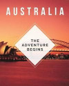 Australia - The Adventure Begins: Trip Planner & Travel Diary Journal Notebook To Plan Your Next Vacation In Detail Including Itinerary, Checklists, C