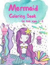 Mermaid Coloring Book for Kids ages 4-8: Great Coloring & Activity Book for Kids with Cute Mermaids, 40 Cute Unique Coloring Pages, A Coloring and Act