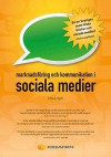 Marknadsföring och Kommunikation i Sociala Medier (andra upplagan)