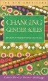 Changing Gender Roles: Brazilian Immigrant Families in the U.S. (New Americans (LFB Scholarly Publishing LLC.)) (New Americans (Lfb Scholarly Publishing Llc).)