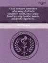 Canal structure automation rules using a hydraulic simulation model, an accuracy-based learning classifier system, and genetic algorithms