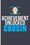 Achievement Unlocked Cousin: Cousin Journal Family Reunion Gifts - Blank Lined Journal Planner