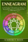Enneagram: An Essential Guide to Unlocking the 9 Personality Types to Increase Your Self-Awareness and Understand Other Personali