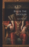 Rujub, The Juggler