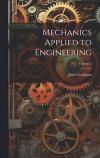 Mechanics Applied to Engineering; Volume 1