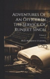 Adventures Of An Officer In The Service Of Runjeet Singh; Volume 2