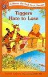 Tiggers Hate to Lose (Winnie the Pooh First Readers)