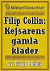Filip Collin: Kejsarens gamla kläder. Återutgivning av text från 1949